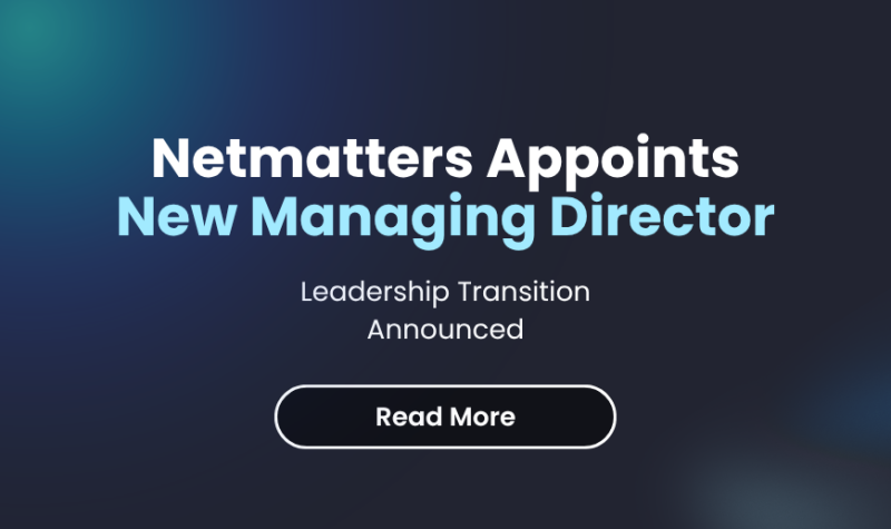 Netmatters Appoints Elliott Peacock as Managing Director | Netmatters