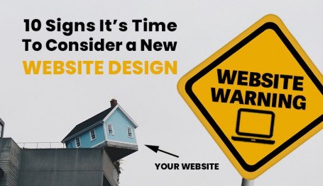 10 Signs It’s Time to Consider a New Website Design