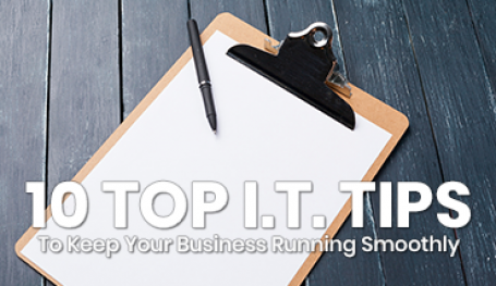 10 Top IT Tips to Keep Your Business Running Smoothly