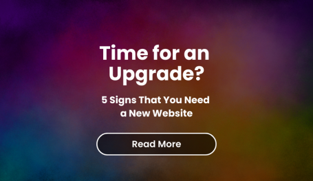 5 Signs That You Need a New Website