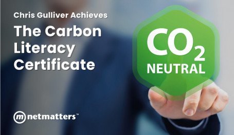 Chris Gulliver of Netmatters Achieves The Carbon Literacy Certificate