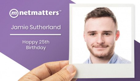 Happy 25th Birthday Jamie - Netmatters