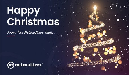 Happy Christmas from the Netmatters Team