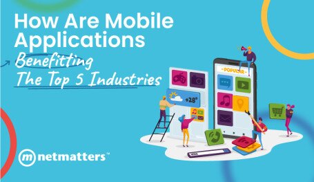 How are Mobile Applications Benefitting the Top 5 Industries? and a phone