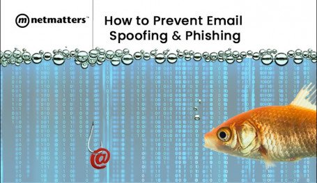 How to Prevent Email Spoofing & Phishing