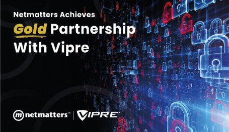Netmatters Achieves Gold Partnership with Vipre