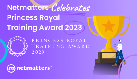Netmatters collected Princess Royal Training Award 2023 and a trophy