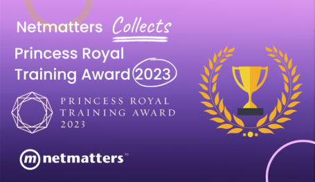 Netmatters collected Princess Royal Training Award 2023 and a trophy.