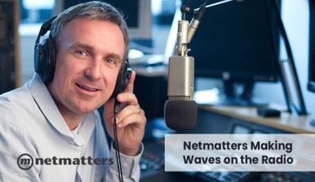 Netmatters Making Waves on the Radio
