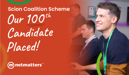 Scion Coalition Scheme - Our 100th Candidate Placed!