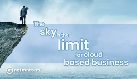 The Sky is the Limit for Cloud Based Businesses