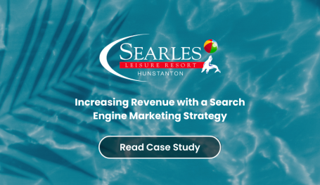 Tourism & Leisure - Increasing Revenue with a Search Engine Marketing Strategy Norwich, Norfolk & Cambridge