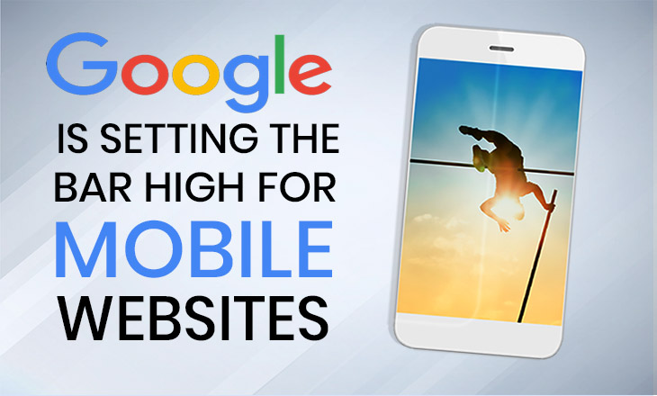 Google is setting the bar high for mobile websites