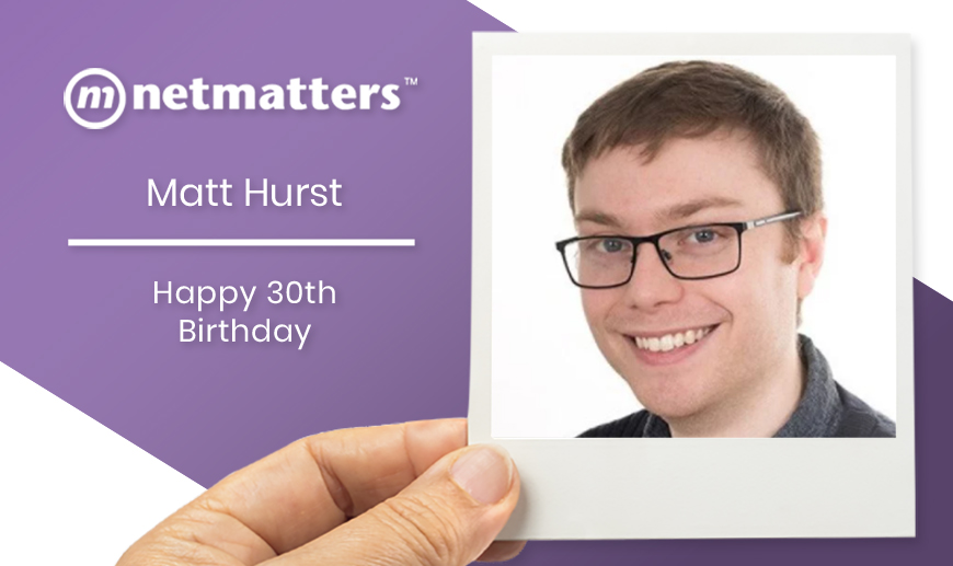 Happy 30th Birthday Matt