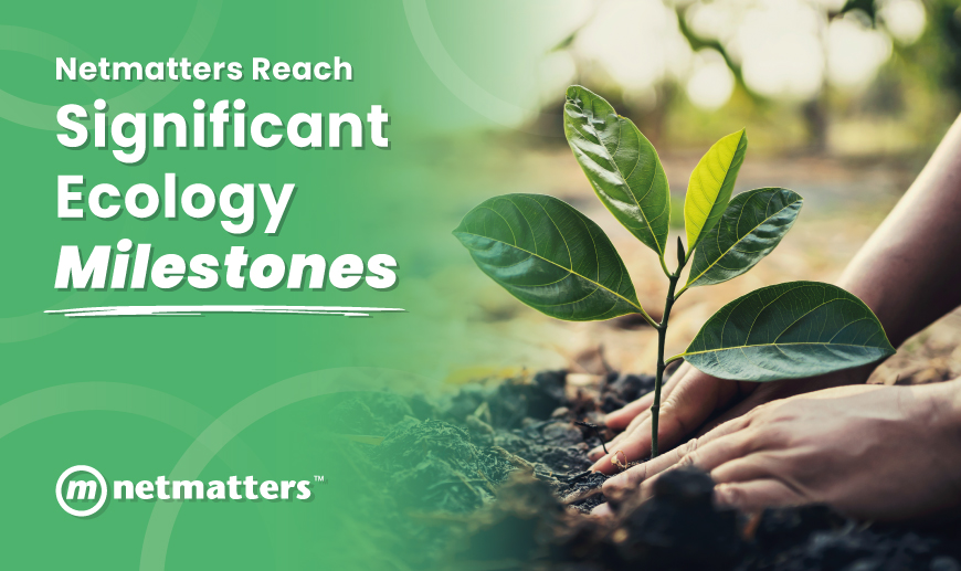 Netmatters Reach Significant Ecologi Milestones