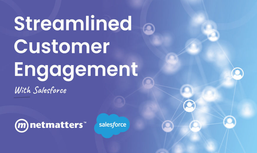 Streamlined Customer Engagement with Salesforce