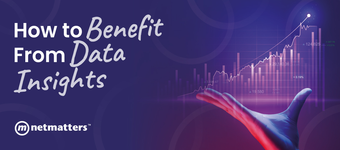 How to Benefit from Data Insights