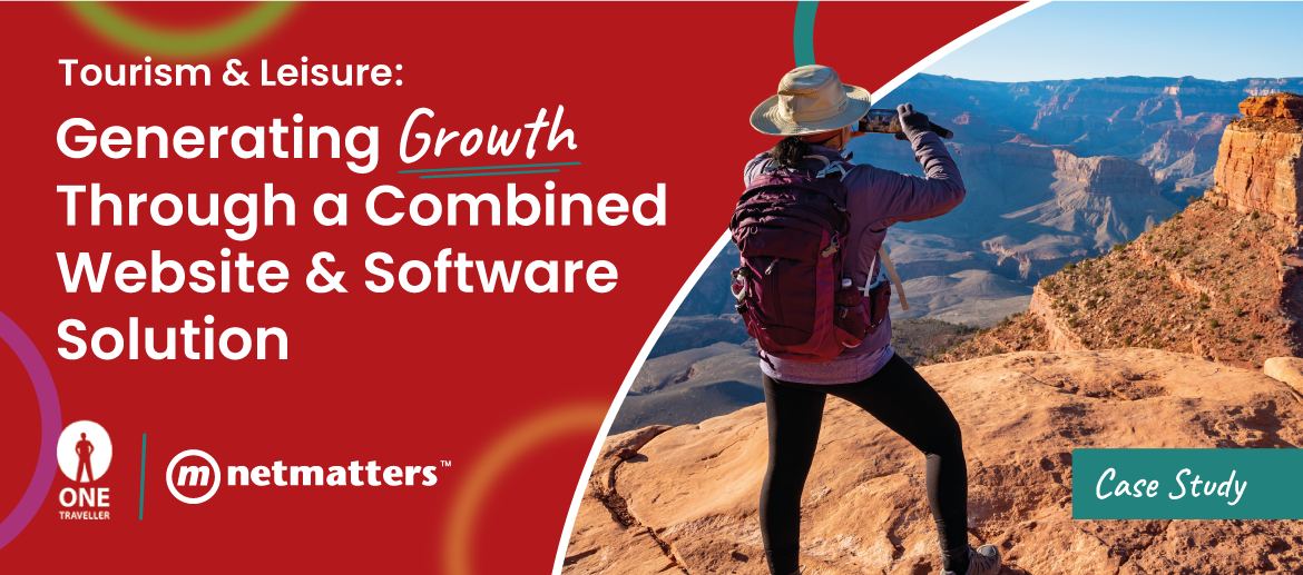 One Traveller - Generating Growth Through a Combined Website & Software Solution - Netmatters Case Study One Traveller - Generating Growth Through a Combined Website & Software Solution - Netmatters Case Study