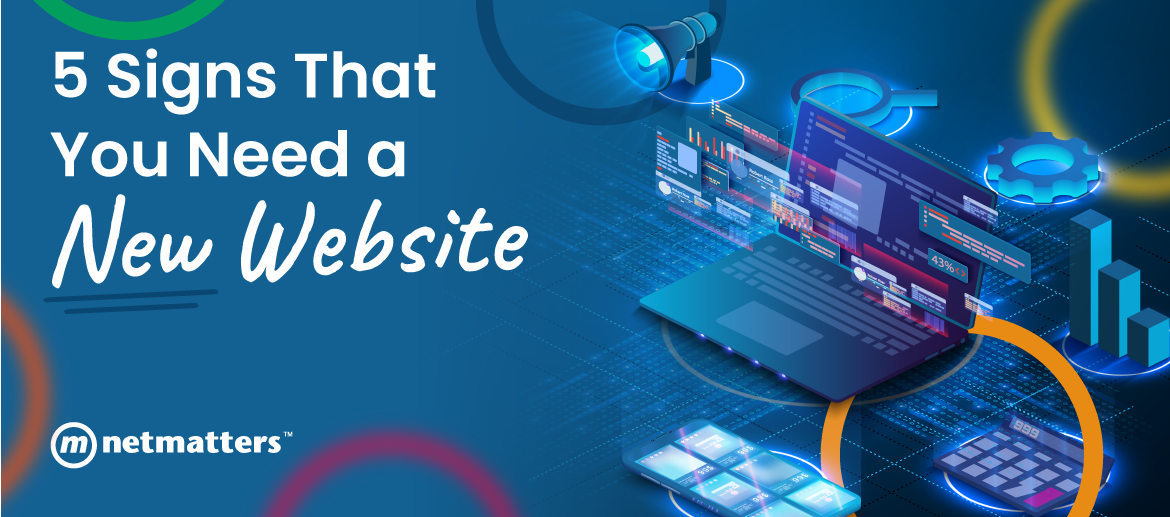 5 Signs That You Need a New Website