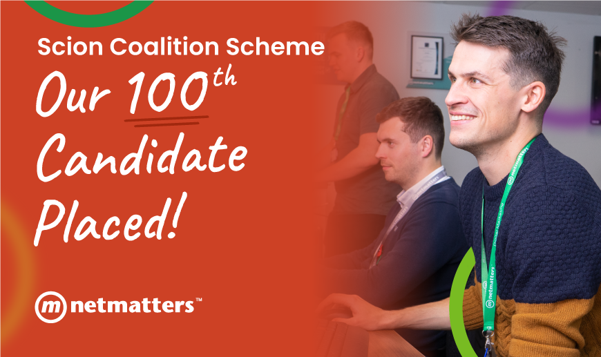 Scion Coalition Scheme - Our 100th Candidate Placed!