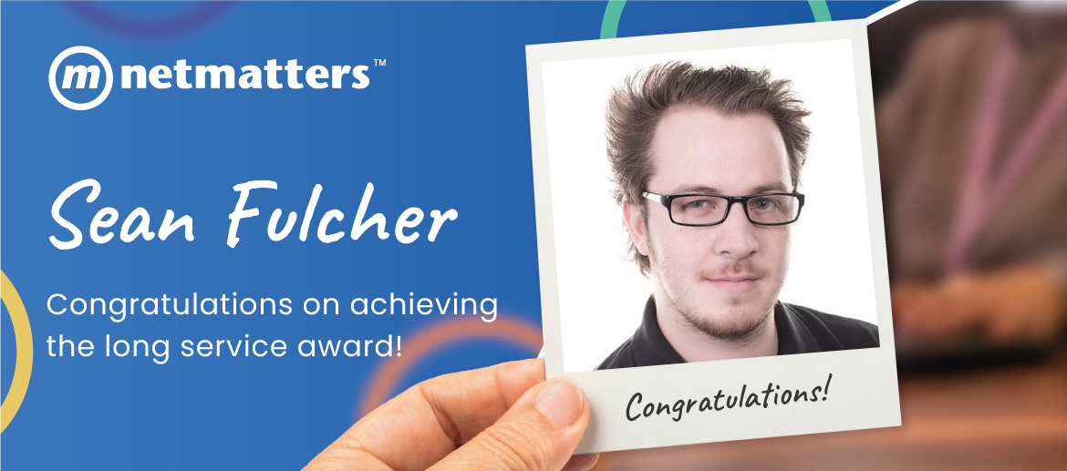 Sean Fulcher - Netmatters 5 Year Legend Sean Fulcher - Netmatters 5 Year Legend