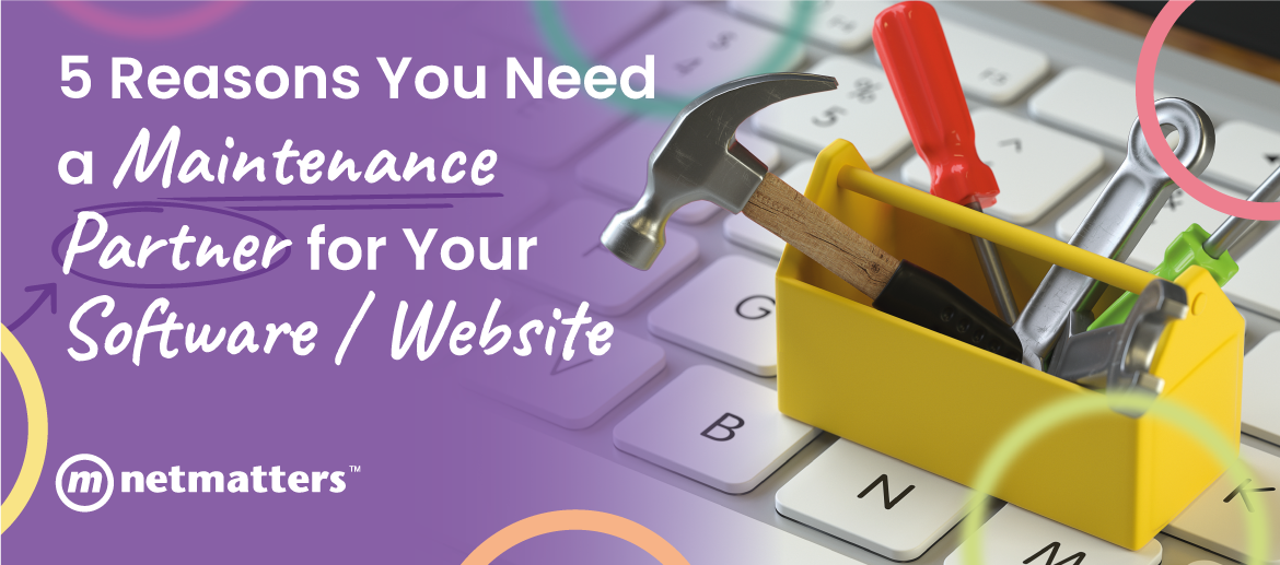 5 Reasons You Need a Maintenance Retainer for Your Software / Website 