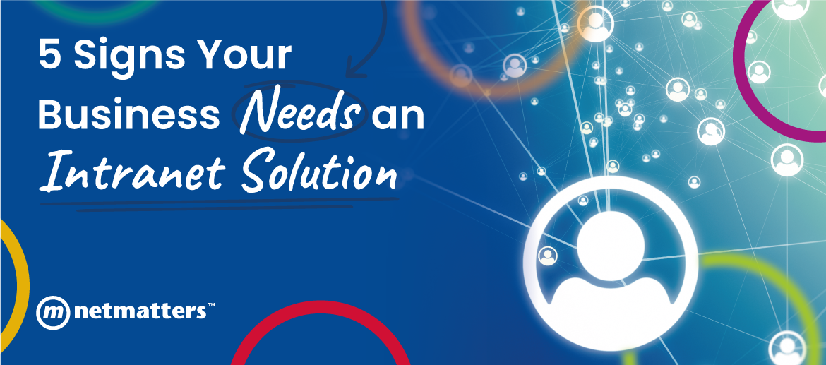 5 Signs Your Business Needs an Intranet Solution 