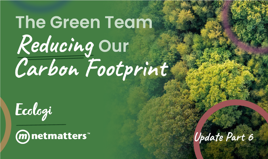 The Green Team Reducing Our Carbon Footprint - Part 6