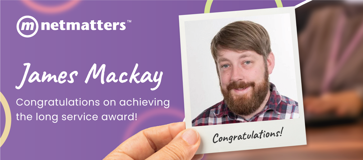 James Mackay - Netmatters 10 Year Hero