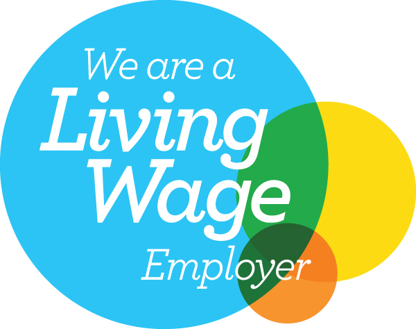 We're a Living Wage Employer We're a Living Wage Employer